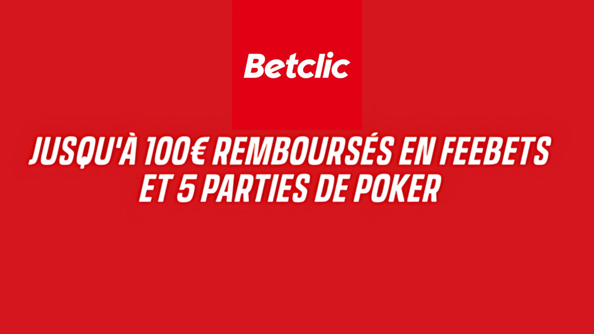 Bonus Betclic de 100€